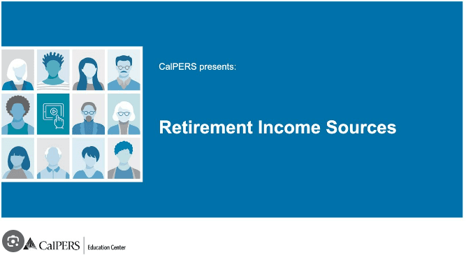 CalPERS Retirement Income Sources
